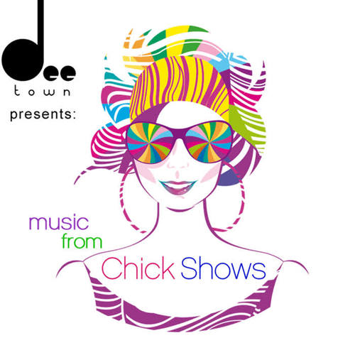 DeeTown Presents: Music From Chick Shows