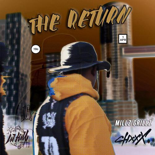 The Return (feat. Millz Grillz)