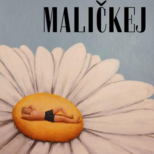 MALIČKEJ (Explicit)