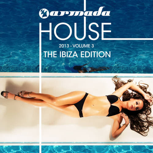 Armada House 2013-03 (The Ibiza Edition)