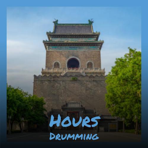 Hours Drumming