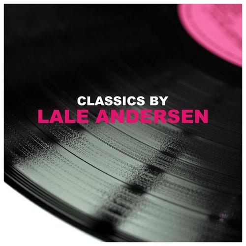 Classics by Lale Andersen