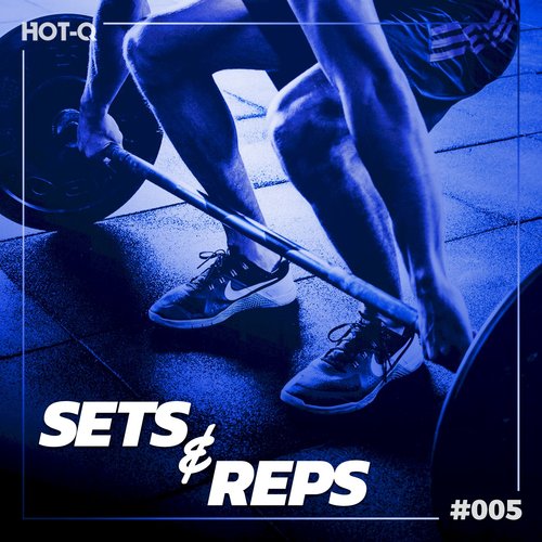 Massive Sets & Reps 004 (Explicit)