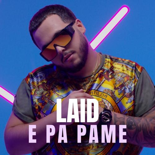 e pa pame_laid_单曲在线试听_酷我音乐