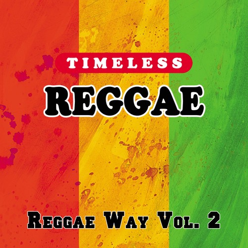 Timeless Reggae: Reggae Way Vol. 2