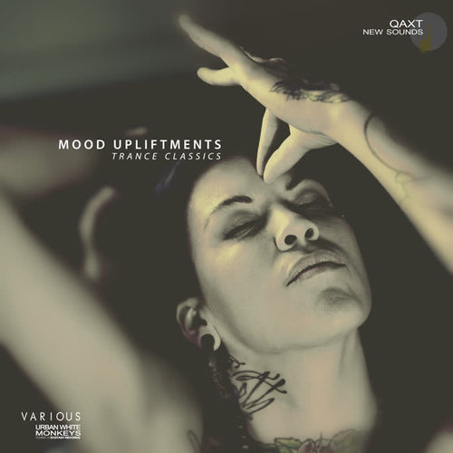 Mood Upliftments: Trance Classics (QAXT New Sounds)