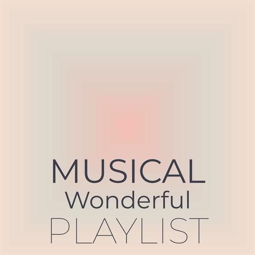 Musical Wonderful Playlist