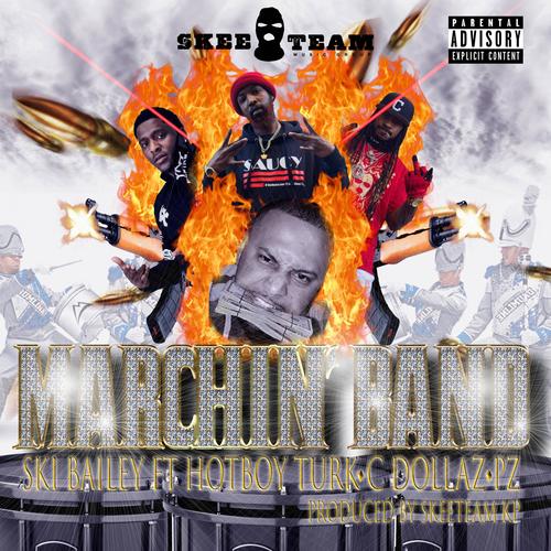 Marchin Band (feat. Hotboy Turk, C Dollaz & PZ) [Explicit]