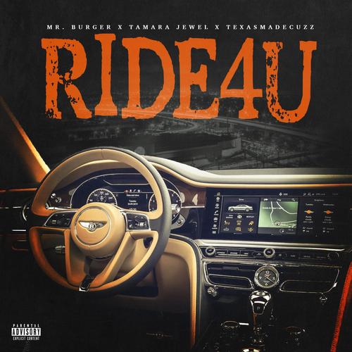 Ride4U (feat. Tamara Jewel & TexasMadeCuzz) [Explicit]