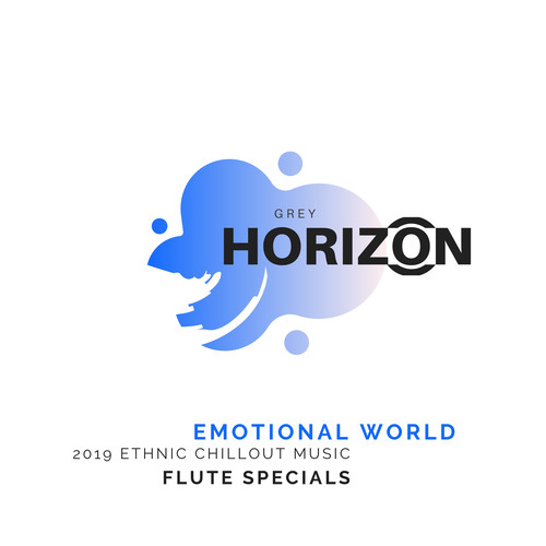 Emotional World - 2019 Ethnic Chillout Music (Flute Specials)