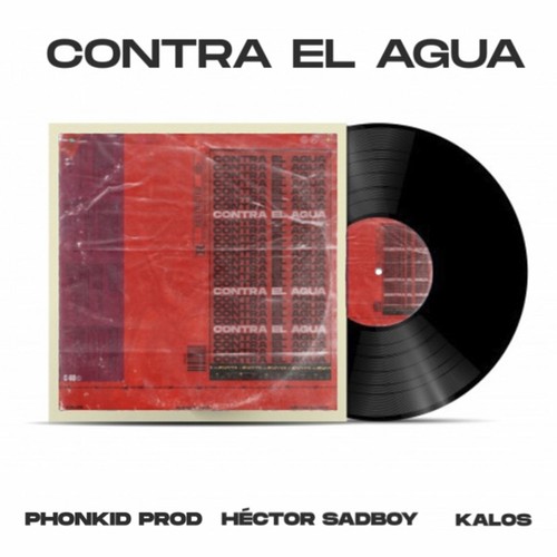 Contra el Agua (Explicit)