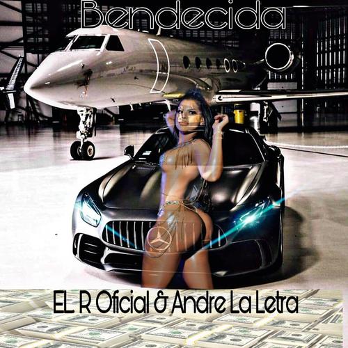 Bendecida (feat. Andre la Letra) [Explicit]