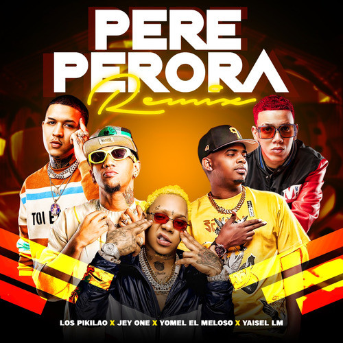 Pere Perora (Remix) [Explicit]