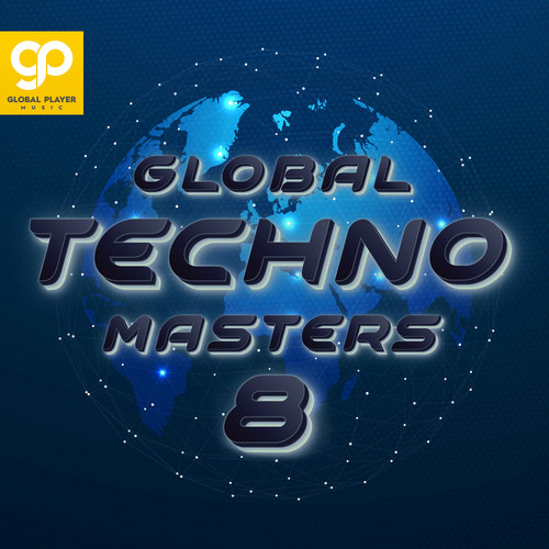 Global Techno Masters, Vol. 8 (Explicit)