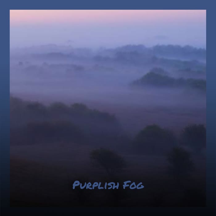 Purplish Fog