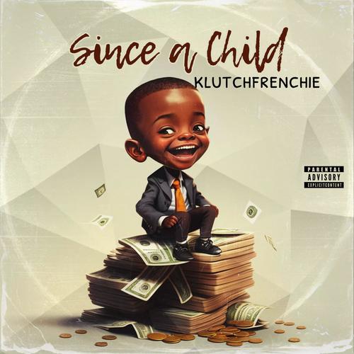 Since a Child (Explicit)