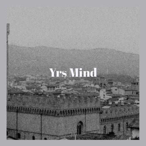 Yrs Mind