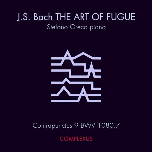 The Art of Fugue, BWV 1080: Contrapunctus 9 (Complexus)