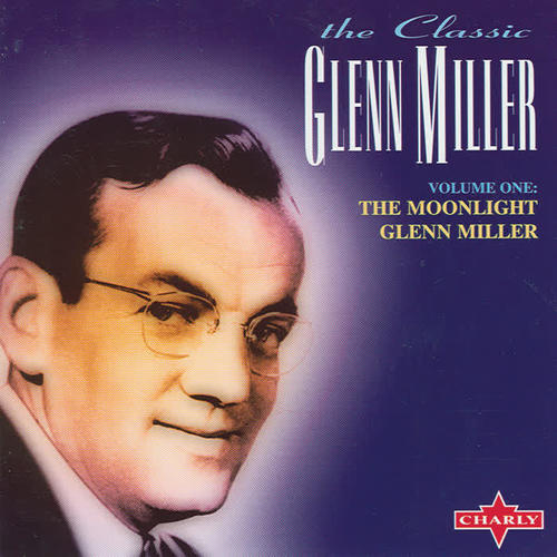 The Moonlight Glenn Miller Vol. 1 (CD 1)