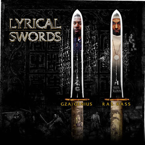 Lyrical Swords (feat. GZA & Ras Kass) [12