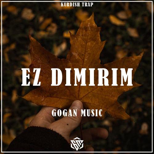 Ez Dimirim (Kurdish Trap)