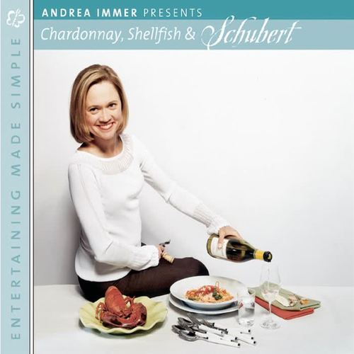 Entertaining Made Simple: Chardonnay, Shellfish and Schubert