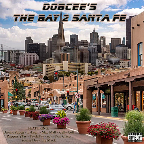 Bay to Santa Fe (Explicit)