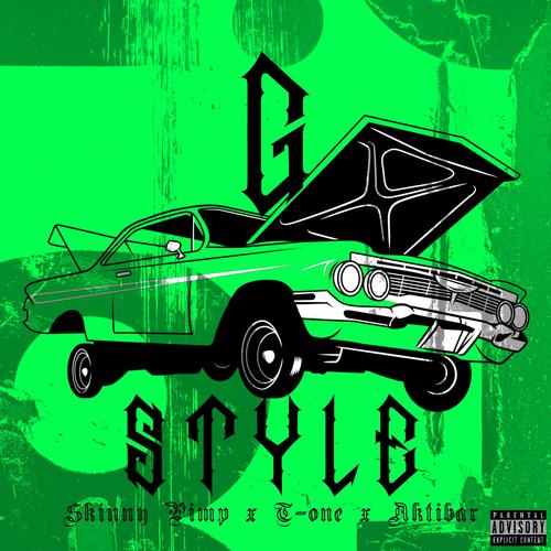 G Style (feat. Skinny Pimp, T One & Aktibar) [Explicit]