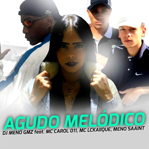 Agudo melódico (Explicit)