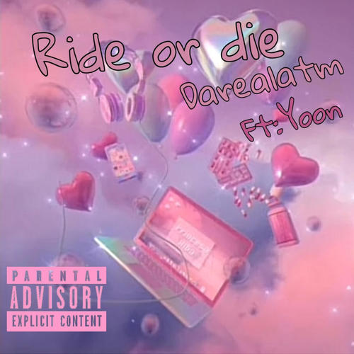 Ride Or Die (feat. Yoon) [Explicit]