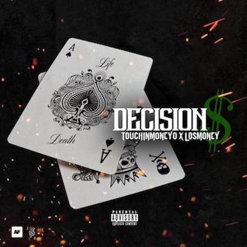 Decisions (feat. Losmoney) [Explicit]