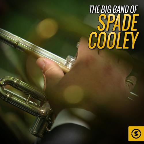 The Big Band of Spade Cooley