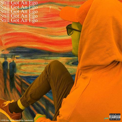 Still Got an Ego (feat. Alkani, Liam Liron & Connaissance) [Explicit]