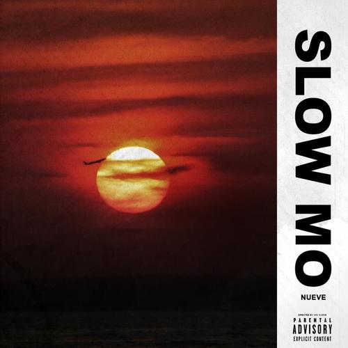 Slow Mo' (Explicit)