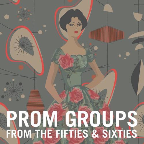 Prom Groups from the Fifties & Sixties