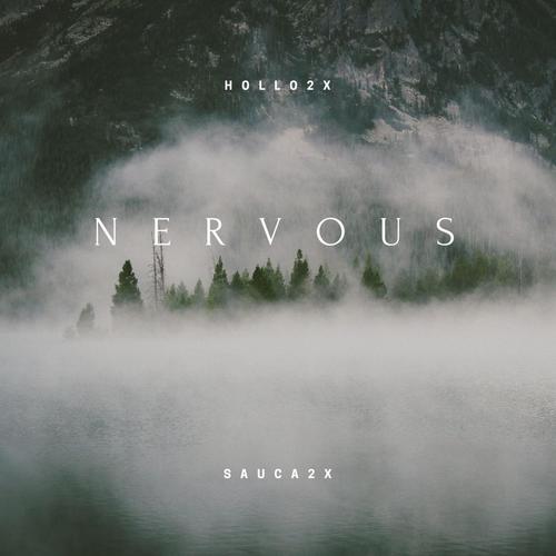 Nervous (feat. Hollo2x) [Explicit]