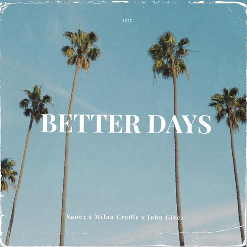 Better Days (Explicit)