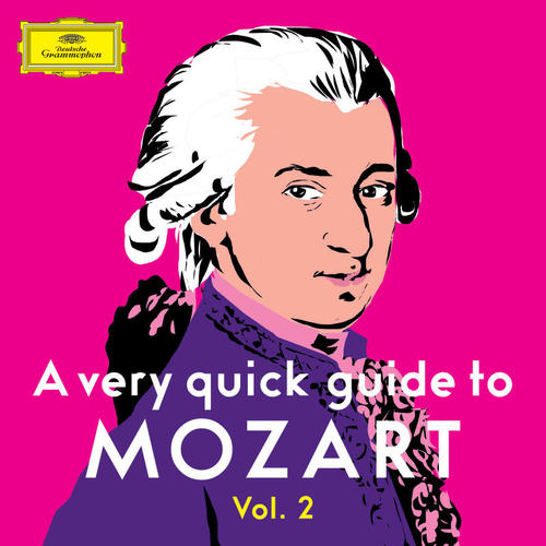 A Very Quick Guide to Mozart Vol. 2