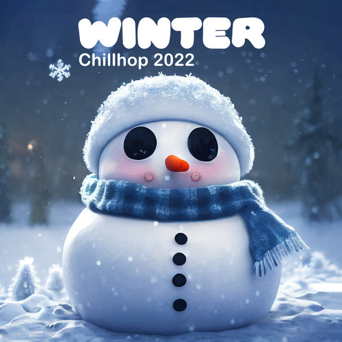 Winter Chillhop 2022: Top 100, Christmas Party Hits, Holiday Lounge, Ibiza Chill House