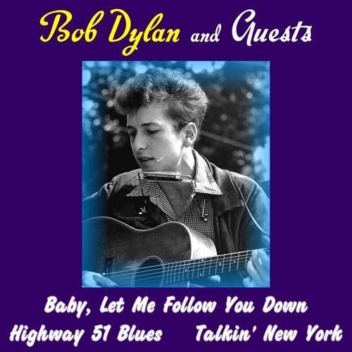 Bob Dylan and Guests