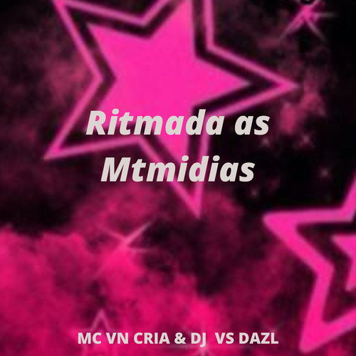 Ritmada as Mtmidias (Explicit)