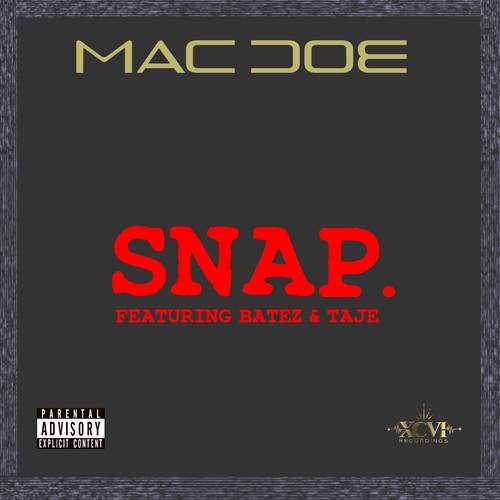 Snap. (feat. Batez & Taje) [Explicit]