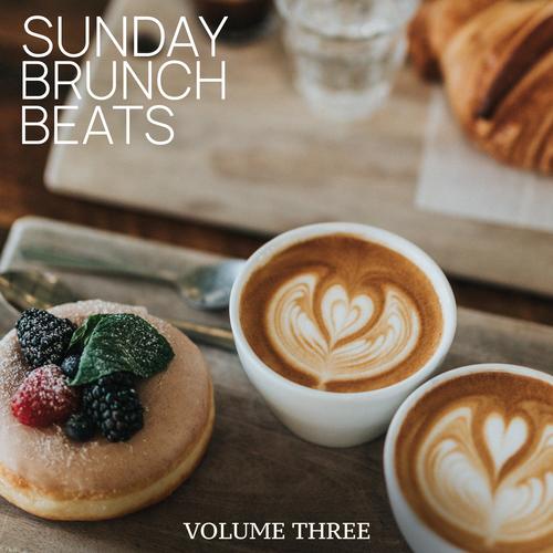 Sunday Brunch Beats, Vol. 3 (Finest Selection Of Downbeat & Lounge Beats)