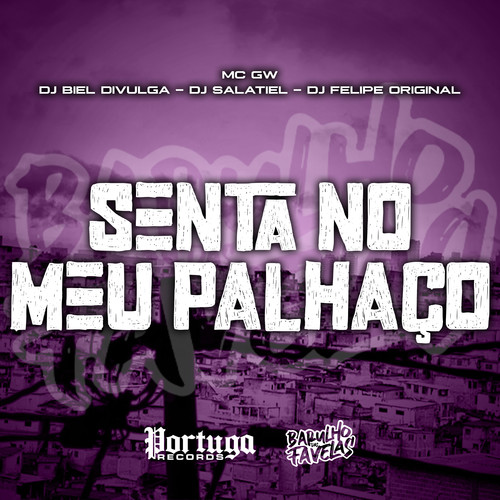 Senta No Meu Palhaço (Explicit)