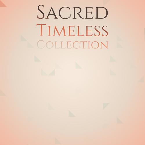 Sacred Timeless Collection