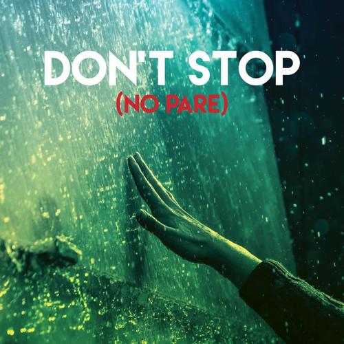 Don't Stop (No Pare)