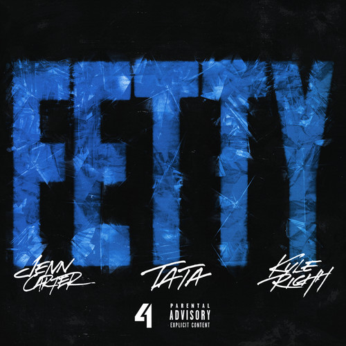 Fetty (Explicit)