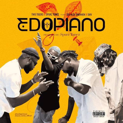 EDOPIANO (feat. SPURZ TUNEZ, SMV & SIR OHENHEN)