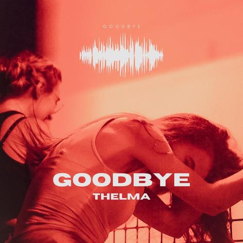 Goodbye (Explicit)