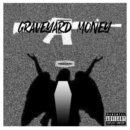 Graveyard Money (Explicit)